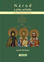 Kniha: Národ a jeho učitelia - dejiny kristianizácie Slovákov