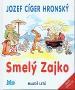 Kniha: Smelý Zajko - Jozef Cíger Hronský, Vodrážka Jaroslav