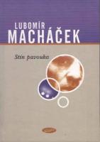 Kniha: Stín pavouka - Lubomír Macháček