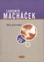 Kniha: Stín pavouka - Lubomír Macháček