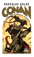 Kniha: Conan a zlato argoského kupce - Radoslav Kalaš