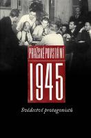 Kniha: Pražské povstání 1945 - Josef Tomeš