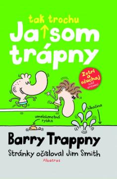 Kniha: Ja tak trochu som trápny - Barry Trappny - Barry Trappny 4 - Jim Smith