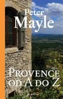 Kniha : Provence od A do Z