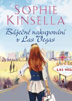 Kniha: Báječné nakupování v Las Vegas - Sophie Kinsella