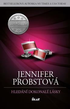 Kniha: Hledání dokonalé lásky - 2. díl - Jennifer Probstová