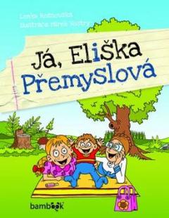Kniha: Já, Eliška Přemyslová - Lenka Rožnovská