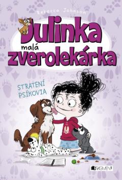 Kniha: Julinka - malá zverolekárka 7: Stratení psíkovia - Rebecca Johnsonová