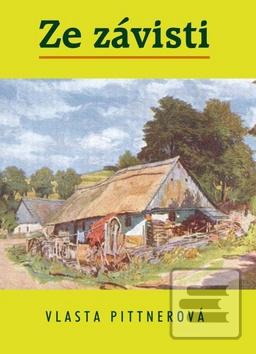 Kniha: Ze závisti - Vlasta Pittnerová