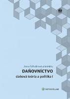 Kniha: Daňovníctvo - daňová teória a politika I - Anna Schultzová