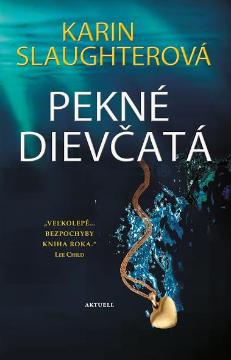 Kniha: Pekné dievčatá - Karin Slaughter