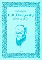 Kniha: F.M. Dostojevskij - život a dílo