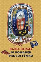 Kniha: 10 pohádek pro Justýnku - Karel Klimeš
