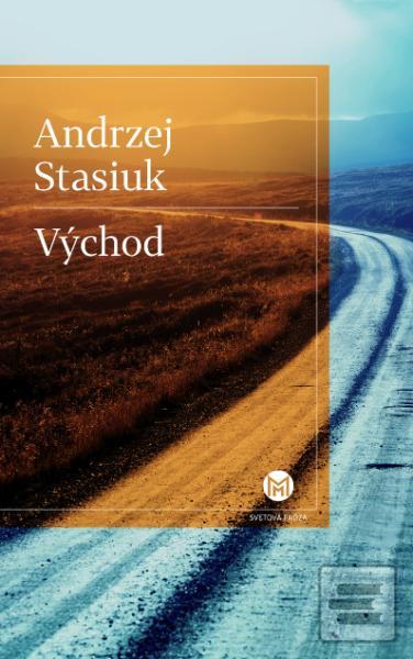Kniha: Východ - Andrzej Stasiuk