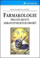 Kniha: Farmakologie pro studenty - Jiřina Martínková
