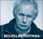 Médium CD: Miloslav Topinka - Miloslav Topinka