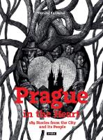 Kniha: Prague in the Heart - 189 Stories from the City and its People - Renáta Fučíková