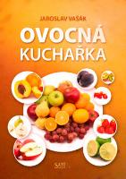 Kniha: Ovocná kuchařka - Jaroslav Vašák