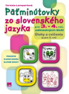 Kniha: Päťminútovky zo slovenského jazyka pre 3. a 4.  ročník základných škôl - Terézia Lampartová