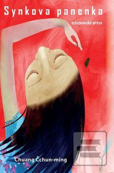 Kniha: Synkova panenka - tchajwanská próza - Chuang Čchun-ming
