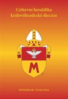 Kniha: Církevní heraldika královéhradecké diecéze