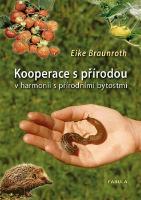 Kniha: Kooperace s přírodou v harmonii - Eike Braunroth