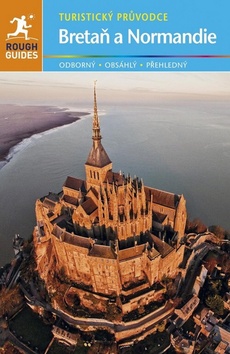 Kniha: Bretaň & Normandie - Turistický průvodce - 3.vydání - Turistický průvodce - Greg Ward