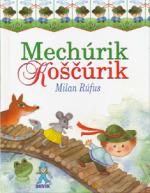 Kniha: BV - MECHÚRIK KOŠČÚRIK - Milan Rúfus
