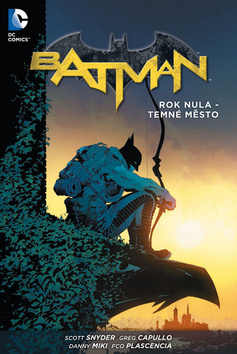 Kniha: Batman Rok nula - Temné město - Scott Snyder