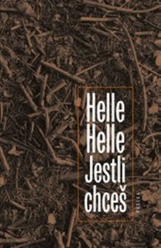Kniha: Jestli chceš - Helle Helle