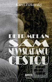 Petr Melan - Sám nevyšla…