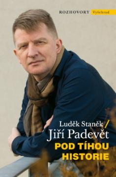Kniha: Pod tíhou historie - Jiří Padevět