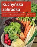 Kniha: Kuchyňská zahrádka - osazovací plány, promyšlená řešení - Siegfried Stein