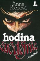 Viazaná: Hodina čarodějnic I. - Rice Anne