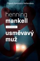 Kniha: Usměvavý muž - Krimi román - Henning Mankell