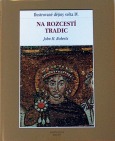 Kniha: Na rozcestí tradic - Ilustrované dějiny světa IV. - André