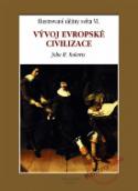 Kniha: Vývoj evropské civilizace - Ilustrované dějiny VI. - André