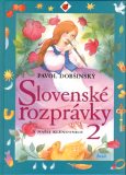 Kniha: Slovenské rozprávky 2 - Pavol Dobšinský