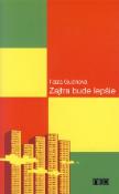 Kniha: Zajtra bude lepšie - Faïza Guène
