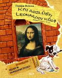 Kniha: Kto rozlúšti Leonardov kód? - Thomas C. Brezina