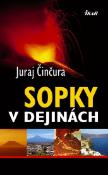 Kniha: Sopky v dejinách - Juraj Činčura