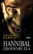 Kniha: Hannibal - zrodenie zla - Thomas Harris