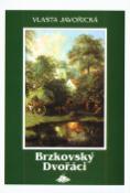 Kniha: Brzkovský Dvořáci - Vlasta Javořická