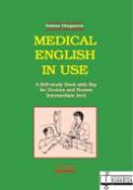 Kniha: Medical English in use - A Self-study Book with Key for Doctors and Nurses. Intermediate level - Božena Džuganová