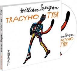 Médium CD: Tracyho Tygr - William Saroyan