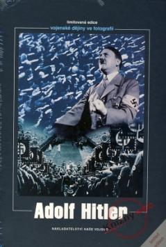 Kniha: Adolf Hitler - vojenské dějiny ve fotografii - André