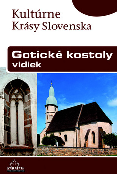Kniha: Gotické kostoly - vidiek - Štefan Podolinský