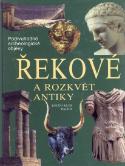 Kniha: Řekové a rozkvět antiky - André
