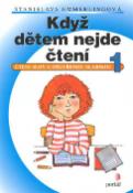 Kniha: Když dětem nejde čtení 1. - Čtení slov s otevřenou slabikou - Stanislava Emmerlingová
