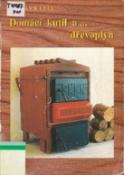 Kniha: Domácí kutil  a ...dřevoplyn - André